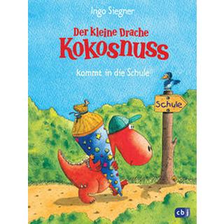 Der kleine Drache Kokosnuss kommt in die Schule Siegner, Ingo; Siegner, Ingo (Illustrationen) Gebundene Ausgabe 