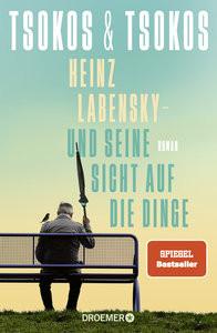 Heinz Labensky - und seine Sicht auf die Dinge Tsokos, Anja; Tsokos, Michael Couverture rigide 