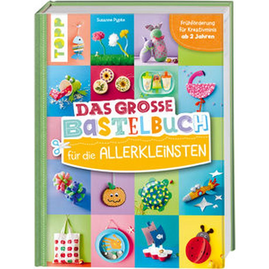 Frech  Das große Bastelbuch für die Allerkleinsten 