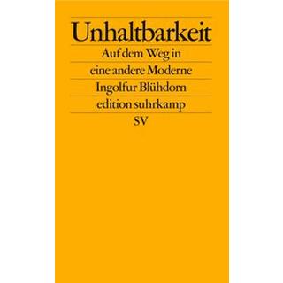 Unhaltbarkeit Blühdorn, Ingolfur Libro in brossura 