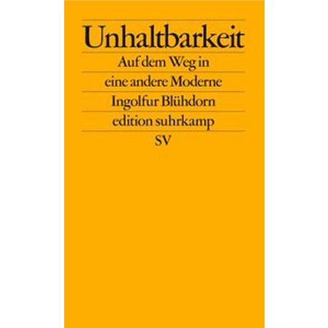 Unhaltbarkeit Blühdorn, Ingolfur Libro in brossura 