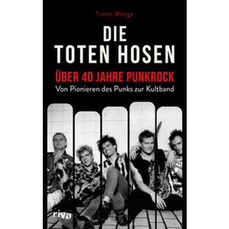 Die Toten Hosen - über 40 Jahre Punkrock Menge, Timon Gebundene Ausgabe 