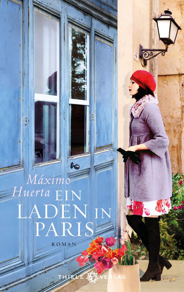 Ein Laden in Paris Huerta, Máximo; Rüdiger, Anja (Übersetzung) Couverture rigide 