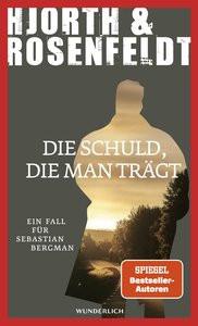 Die Schuld, die man trägt Hjorth, Michael; Rosenfeldt, Hans; Allenstein, Ursel (Übersetzung) Couverture rigide 