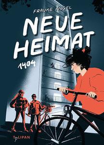 Neue Heimat 1404 Angel, Frauke; Brittnacher, Stephanie (Illustrationen) Couverture rigide 