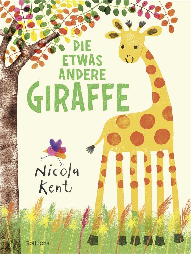 Die etwas andere Giraffe Kent, Nicola; Kent, Nicola (Illustrationen); Weber, Mareike (Übersetzung) Couverture rigide 