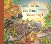 Ich bau dir ein Haus, kleiner Igel Oftring, Bärbel; Walczyk, Jana (Illustrationen) Copertina rigida 