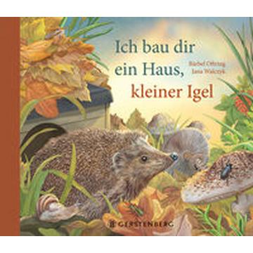 Ich bau dir ein Haus, kleiner Igel