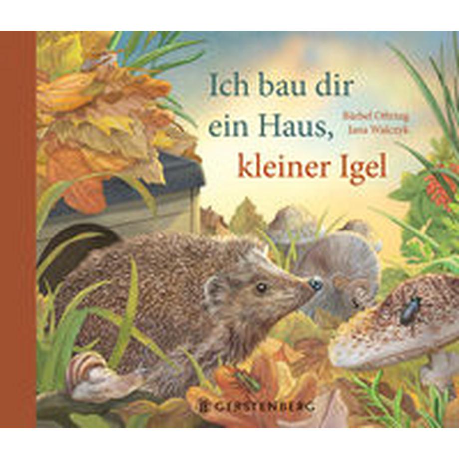 Ich bau dir ein Haus, kleiner Igel Oftring, Bärbel; Walczyk, Jana (Illustrationen) Gebundene Ausgabe 
