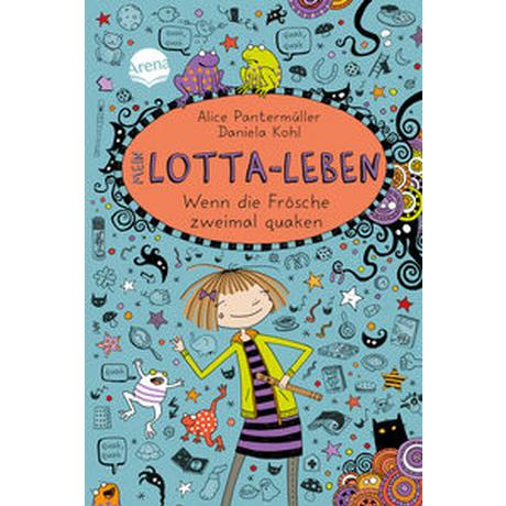 Mein Lotta-Leben (13). Wenn die Frösche zweimal quaken Pantermüller, Alice; Kohl, Daniela; Kohl, Daniela (Illustrationen) Copertina rigida 