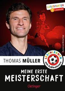 Meine erste Meisterschaft Müller, Thomas; Wolff, Julien; Vogt, Michael (Illustrationen) Gebundene Ausgabe 