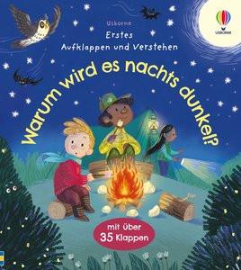 Erstes Aufklappen und Verstehen: Warum wird es nachts dunkel? Daynes, Katie; di Baldo, Fabrizio (Illustrationen) Couverture rigide 