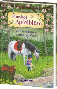 Ponyhof Apfelblüte (Band 22) - Lena und Samson retten den Wald Young, Pippa; Loewe Kinderbücher (Hrsg.); Hernando, Saeta (Illustrationen); Margineanu, Sandra (Übersetzung) Copertina rigida 