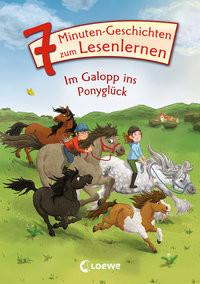 Leselöwen - Das Original - 7-Minuten-Geschichten zum Lesenlernen - Im Galopp ins Ponyglück Loewe Erstlesebücher (Hrsg.); Loewe Erstes Selberlesen (Hrsg.) Copertina rigida 