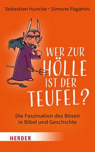 Wer zur Hölle ist der Teufel? Paganini, Simone; Huncke, Sebastian Couverture rigide 