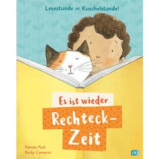 Es ist wieder Rechteck-Zeit! Paul, Pamela; Cameron, Becky (Illustrationen); Obrecht, Bettina (Übersetzung) Gebundene Ausgabe 