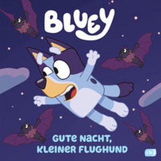 Bluey - Gute Nacht, kleiner Flughund Kein Autor Couverture rigide 