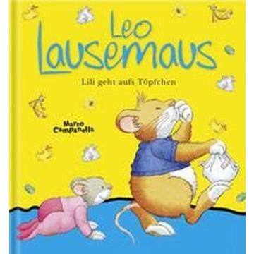 Leo Lausemaus - Lili geht aufs Töpfchen