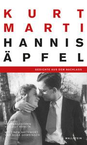 Hannis Äpfel Marti, Kurt; Gomringer, Nora (Nachwort); Krneta, Guy (Hrsg.) Copertina rigida 