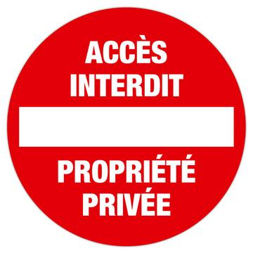 Panneau polypropylène non adhésif Accès interdit propriété privée polypropylène 30 cm