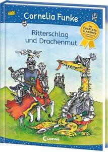 Ritterschlag und Drachenmut Funke, Cornelia; Loewe Erstes Selberlesen (Hrsg.); Funke, Cornelia (Illustrationen) Copertina rigida 