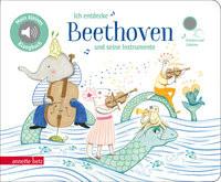 Ich entdecke Beethoven und seine Instrumente - Pappbilderbuch mit Sound (Mein kleines Klangbuch) Renon, Delphine (Illustrationen); Lawall, Christiane (Übersetzung) Gebundene Ausgabe 