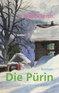 Die Pürin Lerch, Noëmi; Lerch, Walter (Umschlaggestaltung) Copertina rigida 