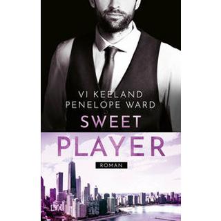 Sweet Player Keeland, Vi; Ward, Penelope; Görnig, Antje (Übersetzung) Gebundene Ausgabe 