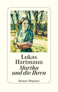 Martha und die Ihren Hartmann, Lukas Copertina rigida 