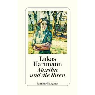 Martha und die Ihren Hartmann, Lukas Copertina rigida 