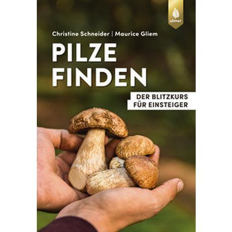 Pilze finden Schneider, Christine; Gliem, Maurice Couverture rigide 