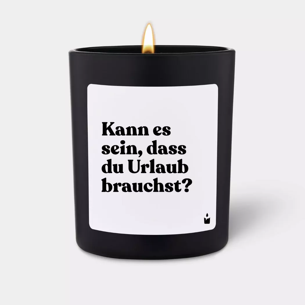 CandleHand - Duftkerze Woody Kann es sein, dass du Urlaub brauchst?, 7X8X7CM, Schwarz