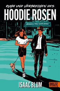 Ruhm und Verbrechen des Hoodie Rosen Blum, Isaac; Schiffer, Gundula (Übersetzung) Couverture rigide 