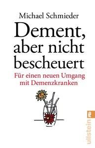 Dement, aber nicht bescheuert Schmieder, Michael; Entenmann, Uschi Libro in brossura 