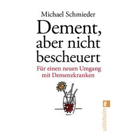 Dement, aber nicht bescheuert Schmieder, Michael; Entenmann, Uschi Libro in brossura 