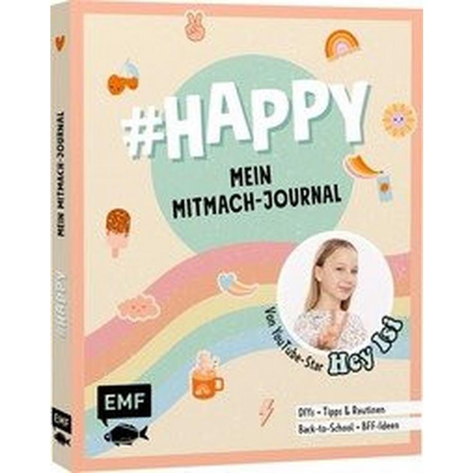 EMF Edition Michael Fischer  #HAPPY - Mein Mitmach-Journal von YouTuberin Hey Isi 