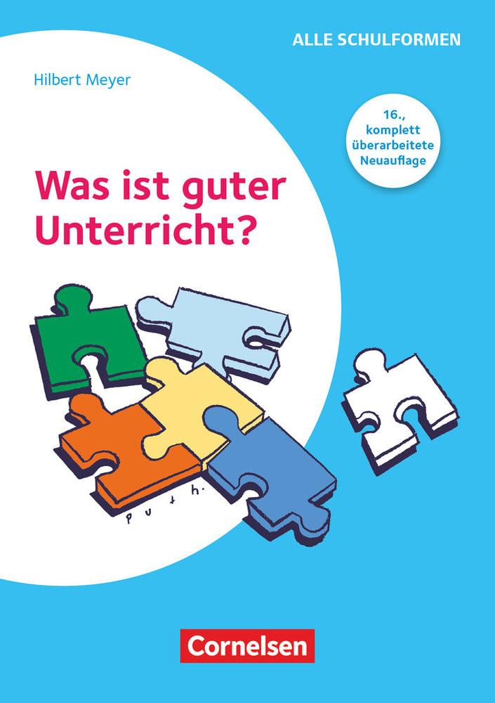 Praxisbuch Meyer, Was ist guter Unterricht? (16., komplett überarbeitete Auflage), Buch mit Webcode-Materialien Meyer, Hilbert Copertina rigida 