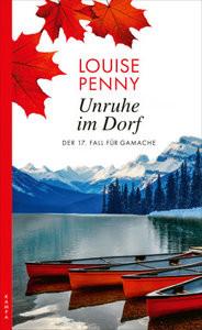 Unruhe im Dorf Penny, Louise; Petroll, Nora (Übersetzung) Gebundene Ausgabe 