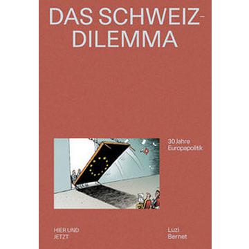 Das Schweiz-Dilemma