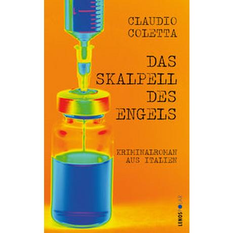 Das Skalpell des Engels Coletta, Claudio; Galli, Marina (Übersetzung) Couverture rigide 