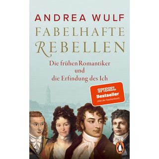 Fabelhafte Rebellen Wulf, Andrea; Wirthensohn, Andreas (Übersetzung) Taschenbuch 