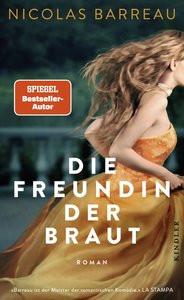 Die Freundin der Braut Barreau, Nicolas Couverture rigide 