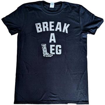 Tshirt BREAK A LEG MILTON KEYNES
