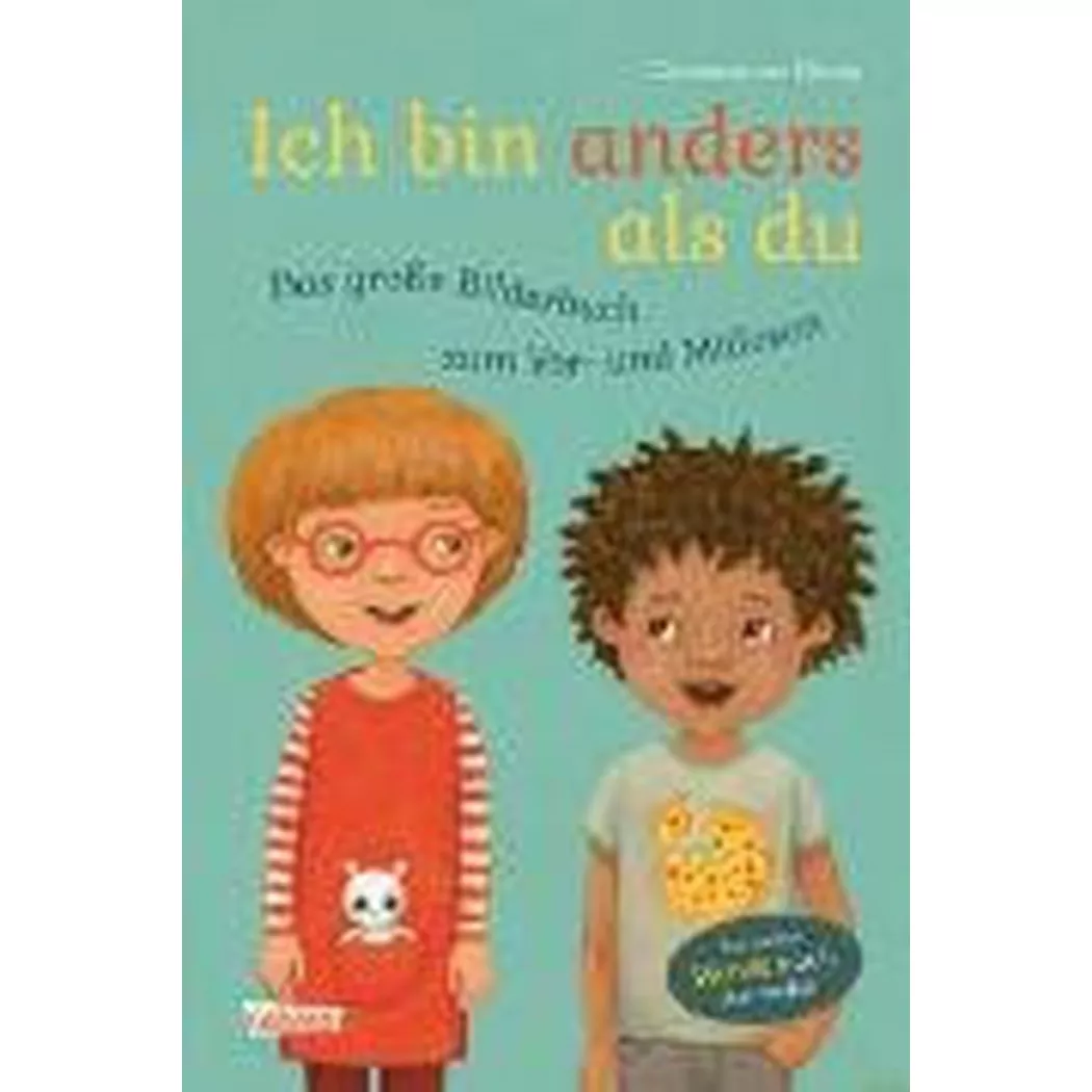 Carlsen - Ich bin anders als du - Ich bin wie du: Das grosse Bilderbuch zum Vor- und Mitlesen, Universal, Multicolor