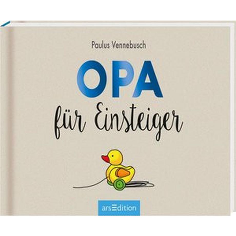 ARS EDITION  Opa für Einsteiger 