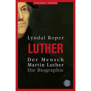 Der Mensch Martin Luther Roper, Lyndal; Fock, Holger (Übersetzung); Müller, Sabine (Übersetzung) Copertina rigida 