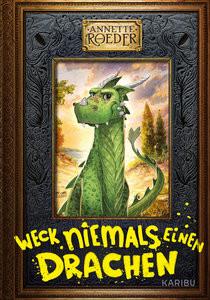 Weck niemals einen Drachen (Band 1) Roeder, Annette; Meinzold, Max (Illustrationen) Couverture rigide 