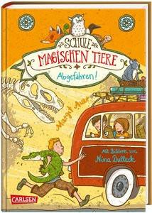 Die Schule der magischen Tiere 4: Abgefahren! Auer, Margit; Dulleck, Nina (Illustrationen) Gebundene Ausgabe 