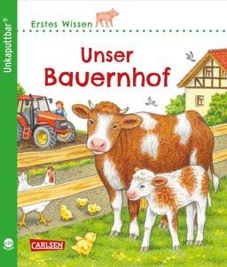 Unkaputtbar: Erstes Wissen: Unser Bauernhof Klose, Petra; Brauer, Sybille (Illustrationen) Gebundene Ausgabe 