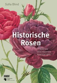 Historische Rosen Blind, Sofia; Staatsbibliothek zu Berlin (Beitrag) Copertina rigida 